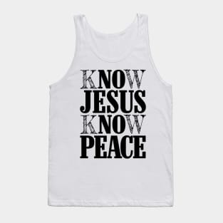 KNOW JESUS KNOW PEACE Tank Top